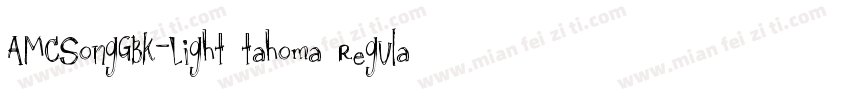 AMCSongGBK-Light tahoma Regular字体转换